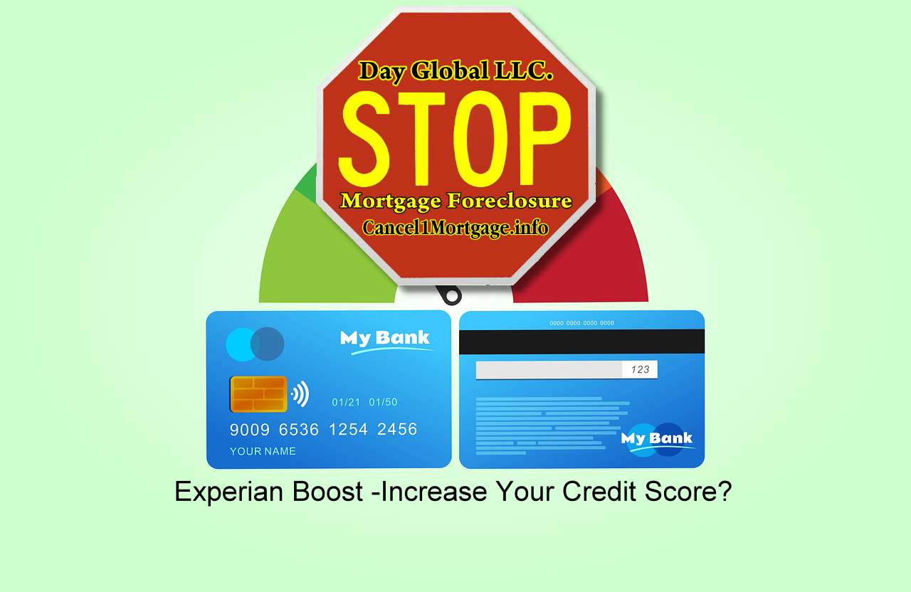 Experian Boost Increase Your Credit Score Cancel Your Mortgage With The New Credit Agreement 